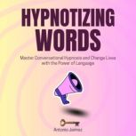 Hypnotizing Words, ANTONIO JAIMEZ