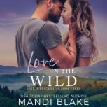 Love in the Wild, Mandi Blake