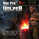 Volper Alpha Rome Book 1, Ros Per