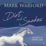 Dirt and Snakes, Mark Warford