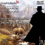 Hunters Moon Dramatized Adaptation..., William W. Johnstone