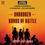 Unbroken Bonds of Battle, Johnny Joey Jones