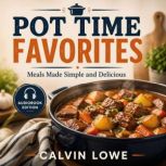 Pot Time Favorites, Calvin Lowe