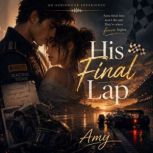 His Final Lap, Amy