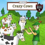 Crazy Cows Story of the Magical Flute and the Cattle, Jeff Child