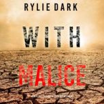 With Malice, Rylie Dark