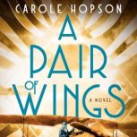 A Pair of Wings, Carole Hopson