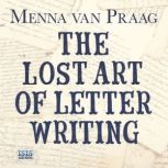 The Lost Art of Letter Writing, Menna Van Praag