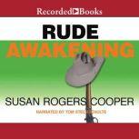 Rude Awakening, Susan Rogers Cooper