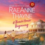 A Beach House Beginning  A Beauty in..., RaeAnne Thayne
