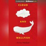 Cloud and Wallfish, Anne Nesbet