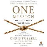 One Mission How Leaders Build a Team of Teams, Chris Fussell