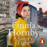 A Sisters Fight, Emma Hornby