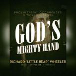Gods Mighty Hand, Richard Little Bear Wheeler