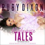 Risdaverse Tales, Ruby Dixon