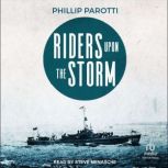 Riders Upon The Storm, Phillip Parotti