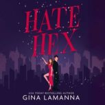 Hate Hex, Gina LaManna