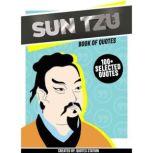 Sun Tzu Book Of Quotes 100 Selecte..., Quotes Station