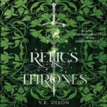 Relics  Thrones, V.K. Dixon