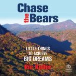 Chase the Bears, Ric Keller