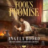 Fools Promise, Angela Boord