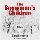 The Snowmans Children, Glen Hirshberg