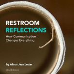 Restroom Reflections, Alison Jean Lester