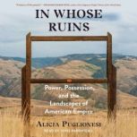 In Whose Ruins, Alicia Puglionesi