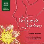 The Perfumed Garden, Sheikh Nefzaoui; Translated by Richard Burton
