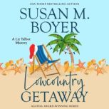 Lowcountry Getaway, Susan M. Boyer