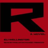 R, Eli Wellington