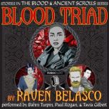 Blood Triad, Raven Belasco