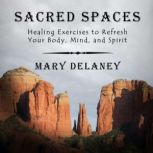 Sacred Spaces, Mary Delaney