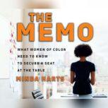 Memo, The What Women of Color Need to Know to Secure a Seat at the Table, Minda Harts