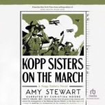 Kopp Sisters on the March, Amy Stewart