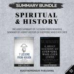 Summary Bundle: Spiritual & History | Readtrepreneur Publishing: Includes Summary of 7 Lessons from Heaven & Summary of A Brief History of Everyone Who Ever Lived, Readtrepreneur Publishing