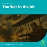The War in the Air, H.G. Wells