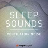 Ventilation Noise, Patricio Samuelsson