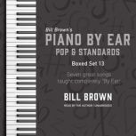 Piano By Ear Pop and Standards Box Se..., Bill Brown Jr.