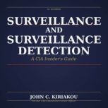 Surveillance and Surveillance Detecti..., John Kiriakou