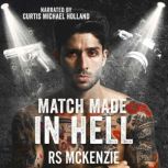 Match Made in Hell, RS McKenzie