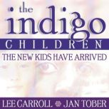 The Indigo Children, Lee Carroll