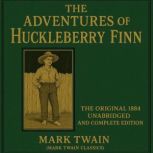 The Adventures of Huckleberry Finn T..., Mark Twain