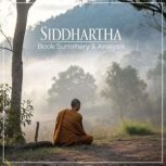 Siddhartha Book Summary  Analysis, Dorian West