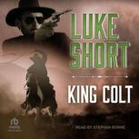 King Colt, Luke Short