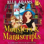 Monsters  Manuscripts, Elle Adams