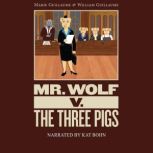 Mr. Wolf V. The Three Pigs, William Guillaume