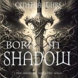 Born in Shadow, Cynthia Luhrs