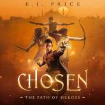 Chosen The Path of Heroes, K.I. Price