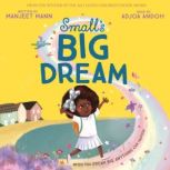 Smalls Big Dream, Manjeet Mann